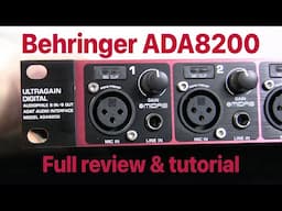 Behringer ADA8200 review & tutorial - More inputs for your DAW!