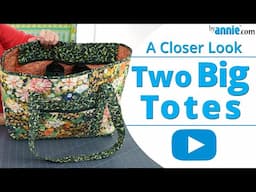 Two Big Totes - A Closer Look