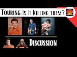 Touring. Are We Killing Our Classic Rock Stars?