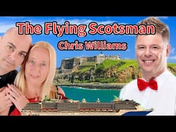 Interview with Chris Williams - The Flying Scotsman.  Carnivals Fleet Cruise Director