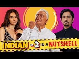 INDIAN 2 IN A NUTSHELL || Bhargav || 301 Diaries