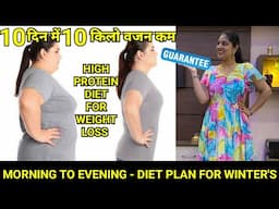 Winters High Protein Diet for Weight Loss😍 - 10 Kg Weight Loss in 10 Days at HOME #weightloss