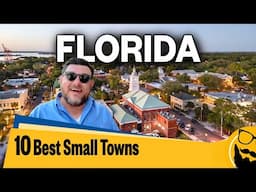 10 Best Small Towns in Florida You MUST Visit