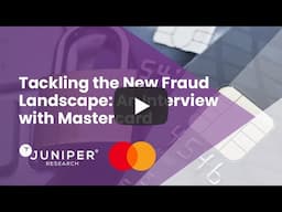 Tackling the New Fraud Landscape: An Interview with Mastercard