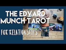 The Edvard Munch Tarot For Relationships | Flip Through and Sample Reading