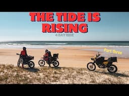 Racing the RISING TIDE to avoid being TRAPPED