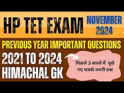 HP TET Exam Nov 2024 !! 2021 to 2024 Previous Year Questions !! Last Time Quick Revision !!