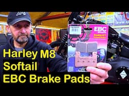 Harley M8 Softail:- EBC Sintered Brake Pads "Upgrade" !