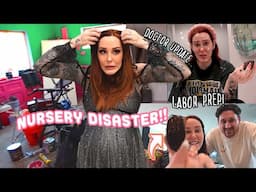 NURSERY DISASTER! Doctors Updates, + Labor Prep!