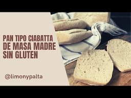 PANCITOS TIPO CIABATTA DE MASA MADRE SIN GLUTEN