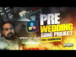 Pre wedding Song Project free download I Davinci Resolve Studio 19 I Edwin Vijayakumar