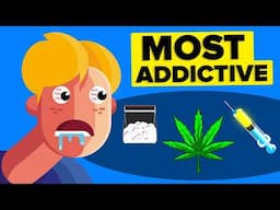 The Most Addictive Drugs Ranked