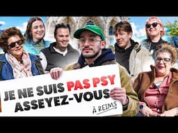 Je ne suis toujours pas psy, asseyez-vous !