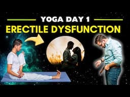 1 ERECTILE DYSFUNCTION Fix in 7 Days with Yoga Exercises for Men at Home