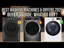 Best Washing Machines 2025 | Top Washing Machine & Dryer 2025 - Ultimate Guide - Budget to Best!