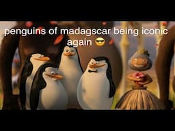 penguins of madagascar being iconic part 2