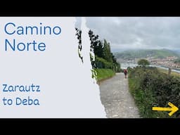 Camino de Santiago Documentary | STAGE 2 CAMINO NORTE Zarautz to Deba | Ep 78