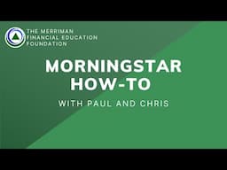 Morningstar How-To with Paul and Chris