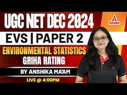 UGC NET EVS Paper 2 | Environmental Statistics Griha Rating | UGC NET EVS By Anshika Ma'am