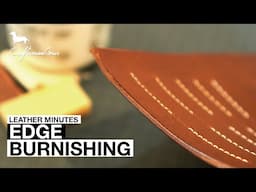 Leather Minutes ep10: Edge Burnishing with Super Simple Tools