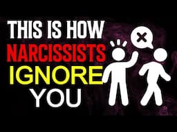 You Are Being Ignored...  7 Sneaky Ways Narcissists Ignore You