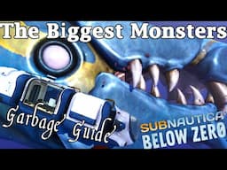 Garbage Guide To Subnautica Below Zero - The Biggest Monsters