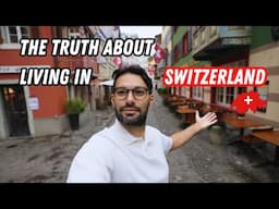 How is it like Living in Switzerland - The MOST EXPENSIVE Place in The World