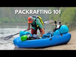 What You Need to Know about Packrafts!