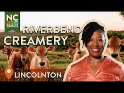 Riverbend Creamery - Lincolnton, NC | North Carolina Weekend