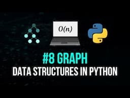 Graph - Data Structures in Python #8