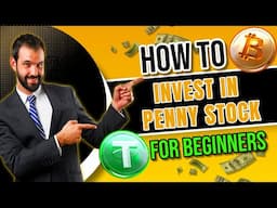 How to Invest in Penny Stock