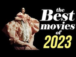 The Best Movies of 2023 (and a bad one...)