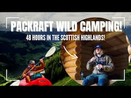 48 hours Packraft Wild Camping On A Scottish Loch, Inside a Scandinavian Style Cabin!