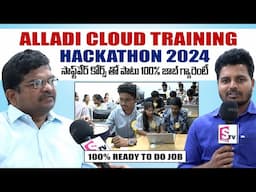 Alladi Cloud Training: Guaranteed Software Job with Hackathon 2024 | @sumantvtelugulive