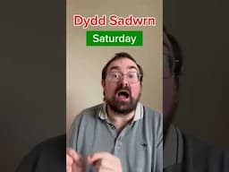 How to say ‘Saturday’ in Welsh