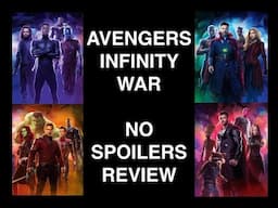 Avengers Infinity War Movie Review - NO SPOILERS