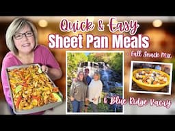 Easy Sheet Pan Meals Perfect For Fall + Yummy Snack Mix & Blue Ridge Mountain Getaway