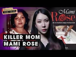 Never mess with a mom: Mami Rose wipes out a man's family for obsessing over her daughter