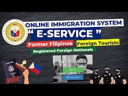 PH IMMIGRATION SERVICES MADE EASY FOR FORMER FILIPINOS & FOREIGN NATIONALS VIA E-SERVICE!