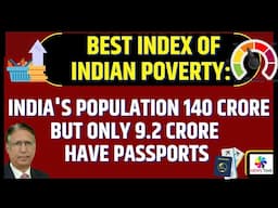 Best Index of Indian Poverty: India's Population 140 Crore But Only 9.2 Crore have Passports