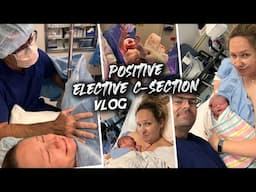 Our Positive Elective C-Section Story - The Birth of Tilly