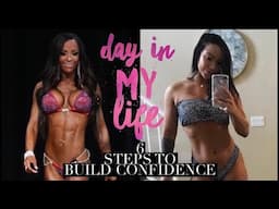 Day in the life | How to Build Confidence | Part 3 of 3