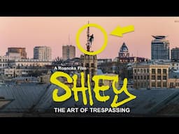 Shiey & The Art of Trespassing