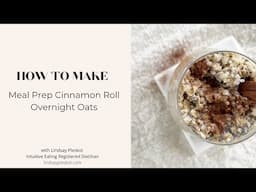 How to Make Meal Prep Cinnamon Roll Overnight Oats