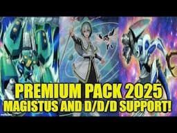 *NEW* Yu-Gi-Oh! Premium Pack 2025 Reveals! Magistus and D/D/D support!