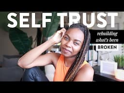 How to Rebuild Self Trust ❤️‍🩹 || Reconnecting & Rebuilding Your Relationship with You