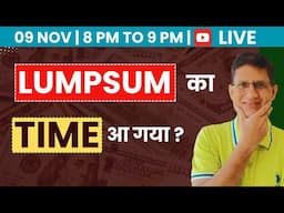 LUMPSUM का TIME आ गया ? I कैसे INVEST करे  ?   #livestream  #phronesisinvestoracademy