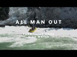 Rafting All Man Out on the Puna Tseng Chhu in Bhutan at High Water