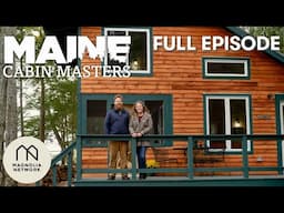 Maine Cabin Masters: Camp 'Contee Going Up! | Full Episode | Magnolia Network