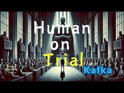 F. KAFKA Metamorphosis [ Kafkaesque Trial